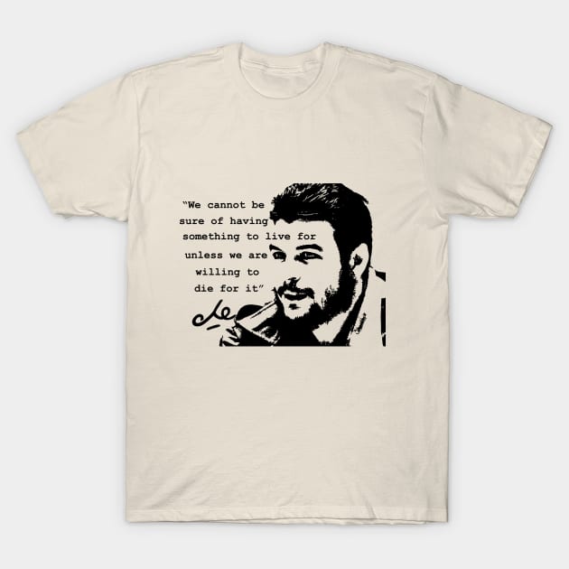 Che Guevara Quote T-Shirt by Mananya